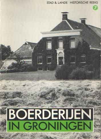 Havik, P.W. - Boerderijen in Groningen. Stad en Lande Histoische Reeks