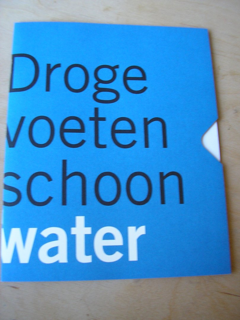  - Droge voeten Schoon water (folder over het werk van Hoogheemraadschap Rijnland)