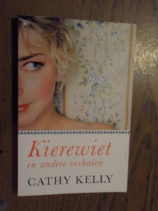 Kelly, Cathy - Kierewiet en andere verhalen