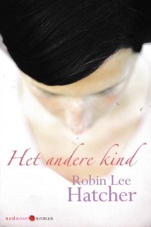 Hatcher, Robin Lee - Het andere kind
