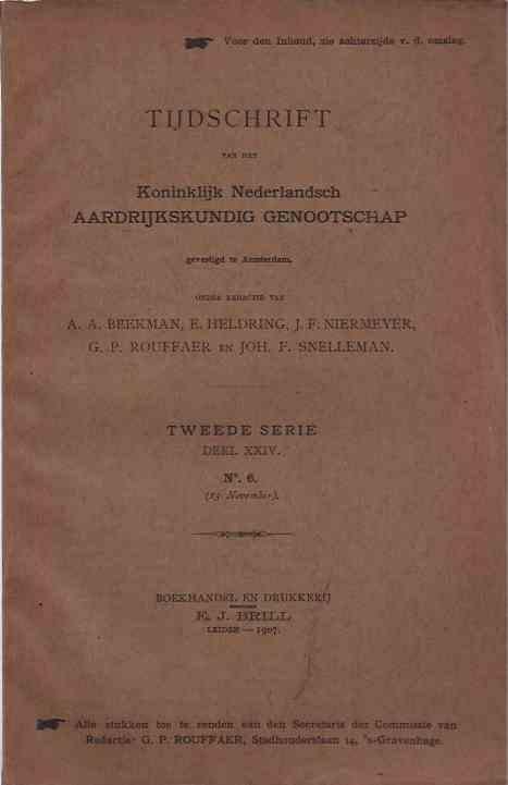 A.A. Beekman, E. Heldring, J.F. Niermeyer e.a. (red.). - Tijdschrift van het Koninklijk Nederlandsch Aardrijkskundig Genootschap: Tweede serie deel XXIV no. 6, november.
