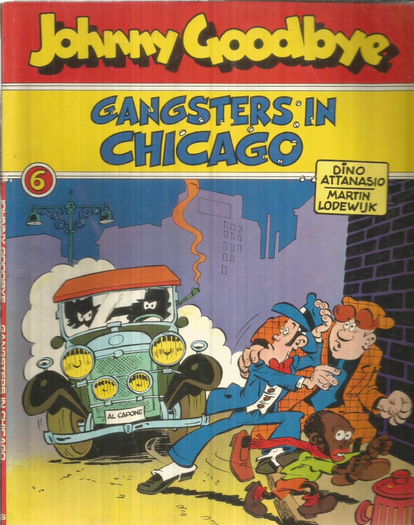 Attanasio / Lodewijk - Johnny Goodbye 6 - Gangsters in Chicago