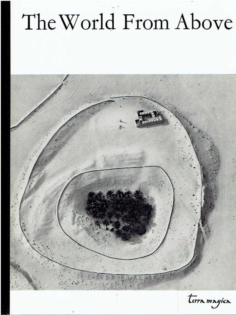 REICH, Hanns - Hanns Reich - The World From Above. Introduction and text by Oto Bihalji-Merin. Other texts by Rudolf Braunburg and Klaus Völger.