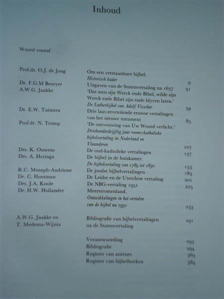 A.W.G. Jaakke en E.W. Tuinstra - Om een verstaanbare bijbel. Nederlandse bijbelvertalingen na de Statenbijbel