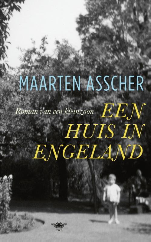 Asscher, Maarten - Een huis in Engeland / Roman van een kleinzoon