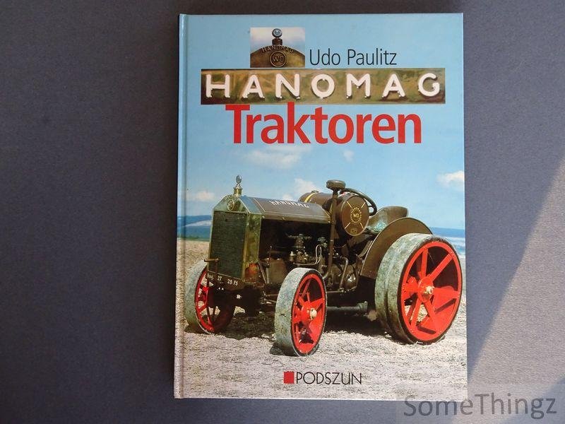 Udo Paulitz. - Hanomag Traktoren.