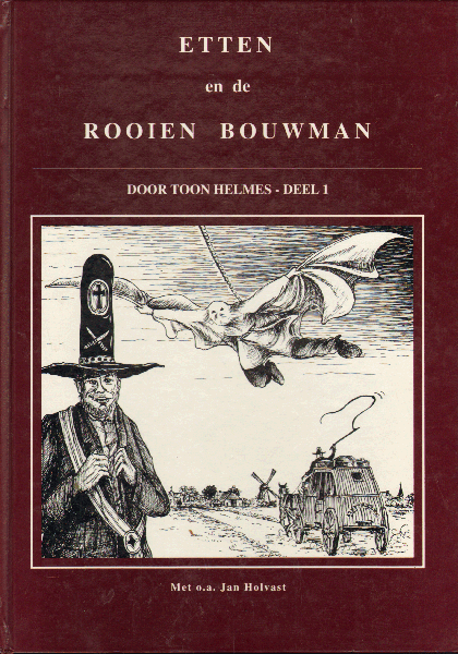 Helmes, Toon - Etten en de Rooien Bouwman deel 1, 41 pag. hardcover, goede staat (vouwtje achterkant ), streekstrip