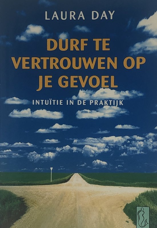 Durf te vertrouwen op je gevoel / intuitie in de praktijk