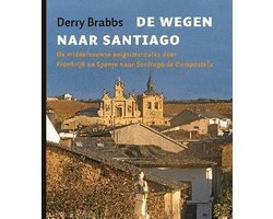 Derry Brabbs - De wegen naar Santiago