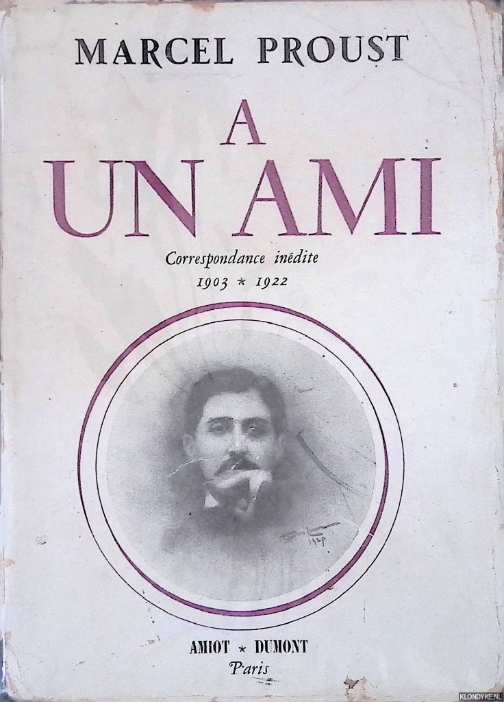 Proust, Marcel - A un Ami
