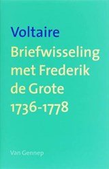 Briefwisseling met Frederik de Grote 1736-1778