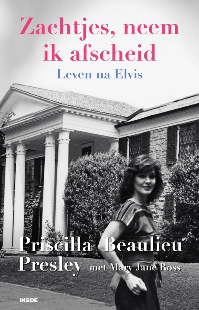 Priscilla Beaulieu Presley - Zachtjes, neem ik afscheid