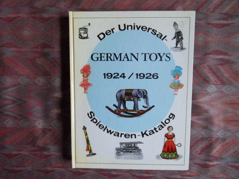 Bachmann, dr. Manfred (commentary). - German Toys 1924 - 1926. Der Universal Spielwaren-Katalog.