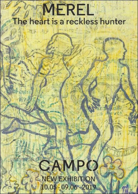 expo catalogue - MEREL,  the heart is a reckless hunter, Exhibition catalogue  Campo