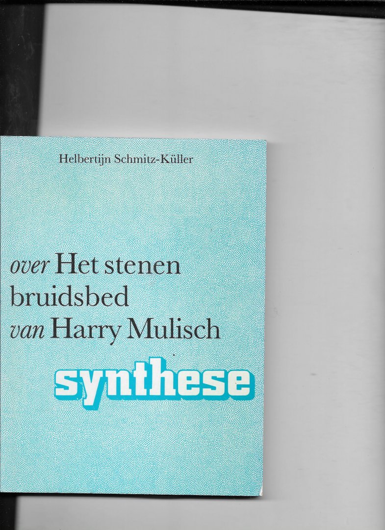 Schmitz Kuller - Over het stene bruidsbed / druk 2