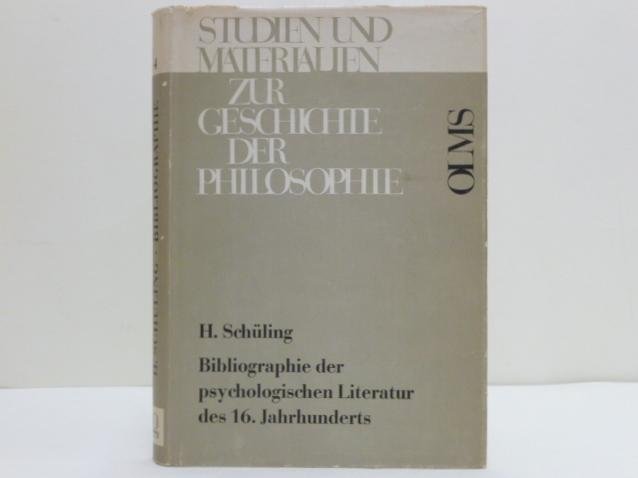 SCHÜLING, H. - Bibliographie der psychologischen Literatur des 16. Jahrhunderts.