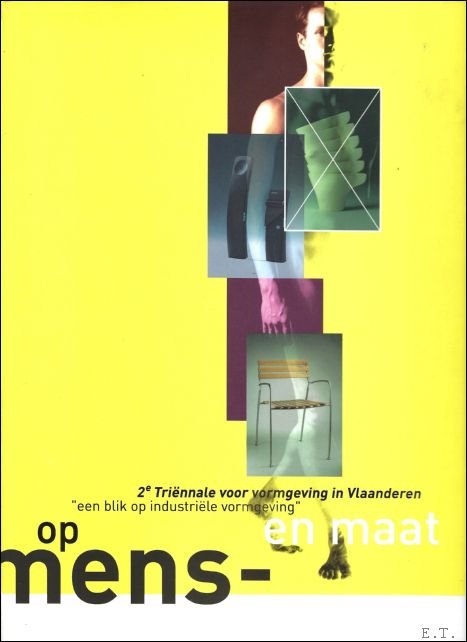 Lieven Daenens - Op mens- en maat : 2e Triennale voor vormgeving in Vlaanderen, een blik op industriele vormgeving