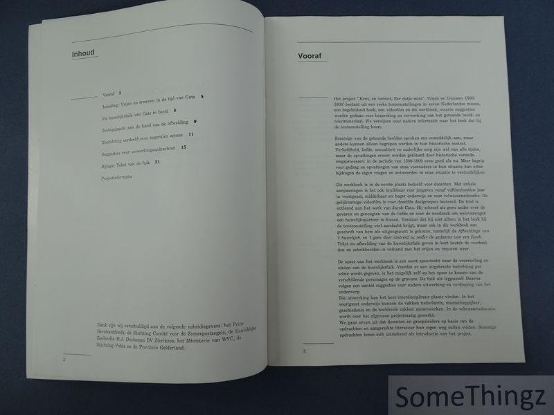 Blinksma, Marion / van Boheemen, Petra / e.a.. - De huwelycks-fuyck. Werkboek bij het projekt "Kent, en versint, Eer datje mint" : Vrijen en trouwen 1500-1800.