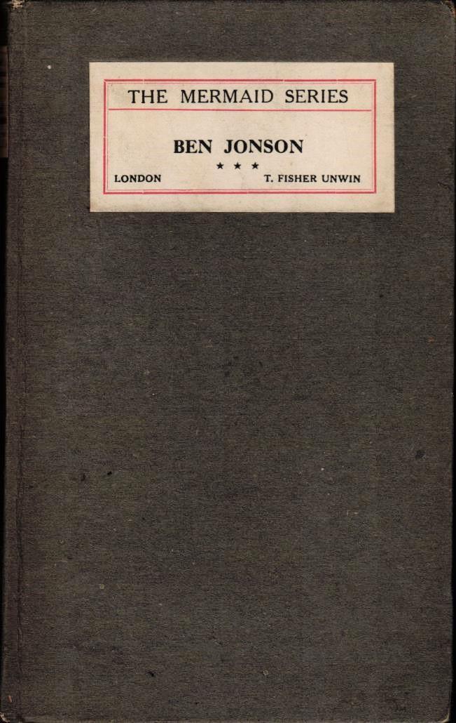 Jonson, Ben; Nicholson, Brinsley & Herford, C.H. (eds. and introd.) - Ben Jonson - volume III