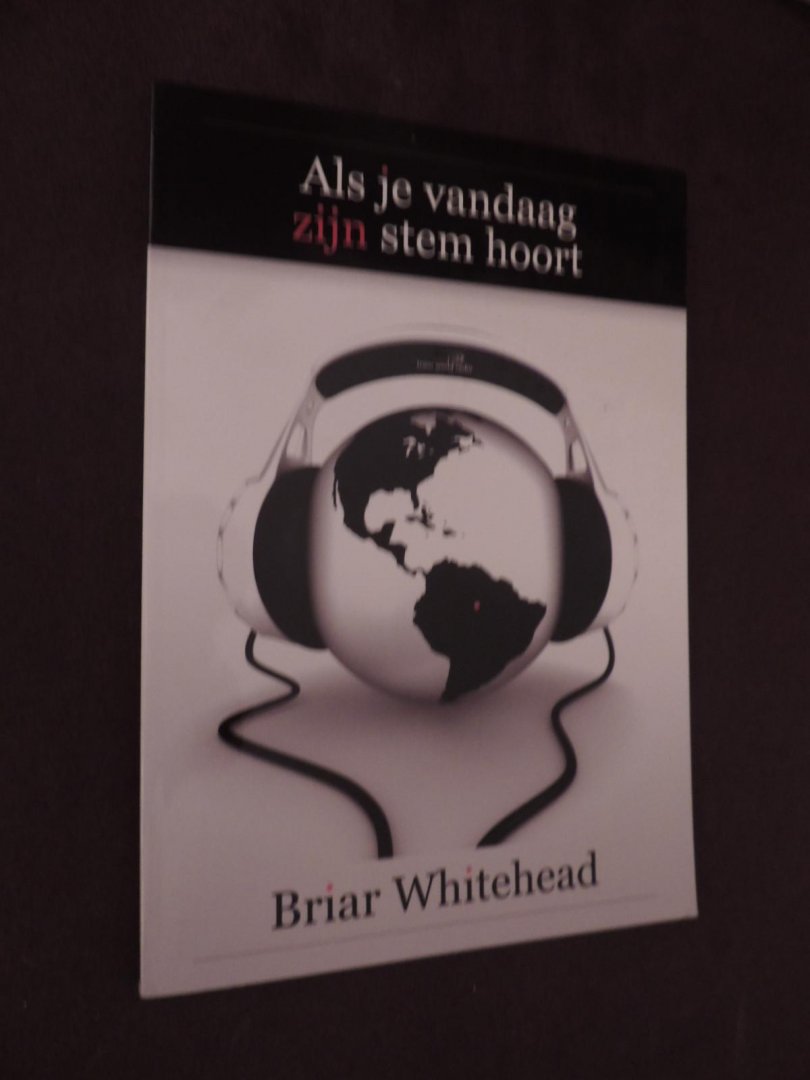 Whitehead, Brian Briar - Als je vandaag zijn stem hoort