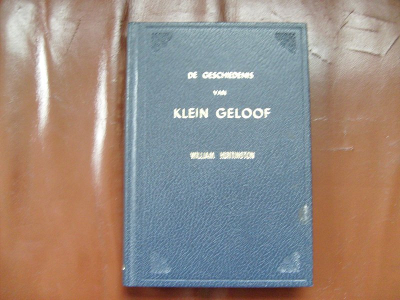 Huntington William - De geschiedenis van Klein Geloof