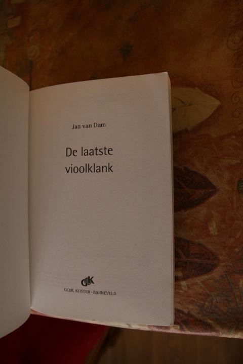 Dam, Jan van - De laatste vioolklank