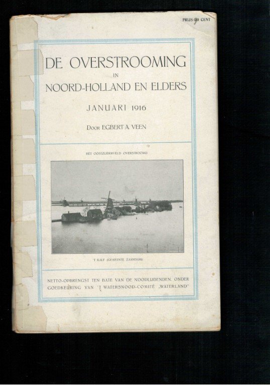 Veen, Egbert A. - De overstrooming in Noord-Holland en elders: januari 1916