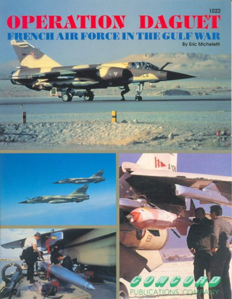 MICHELETTI, Eric - Operation Daguet, French Air Force in the Gulf War