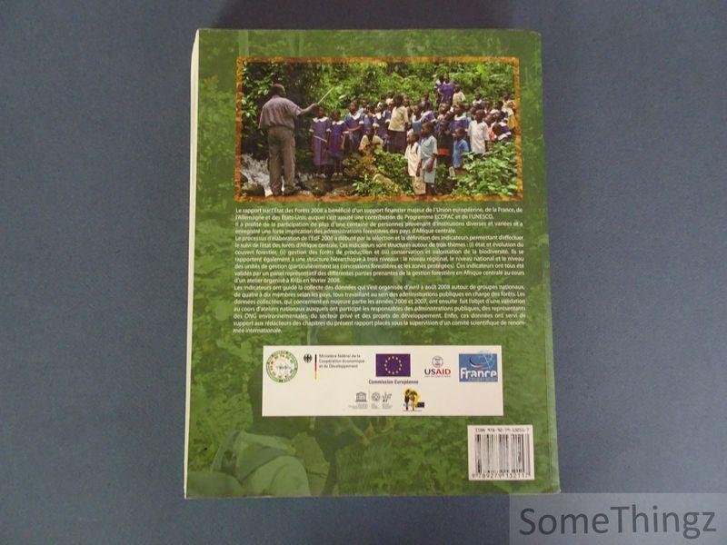 Carlos de Wasseigeb et al (edits.) - Les Forêts du Bassin du Congo. Etat des Forêts 2008.