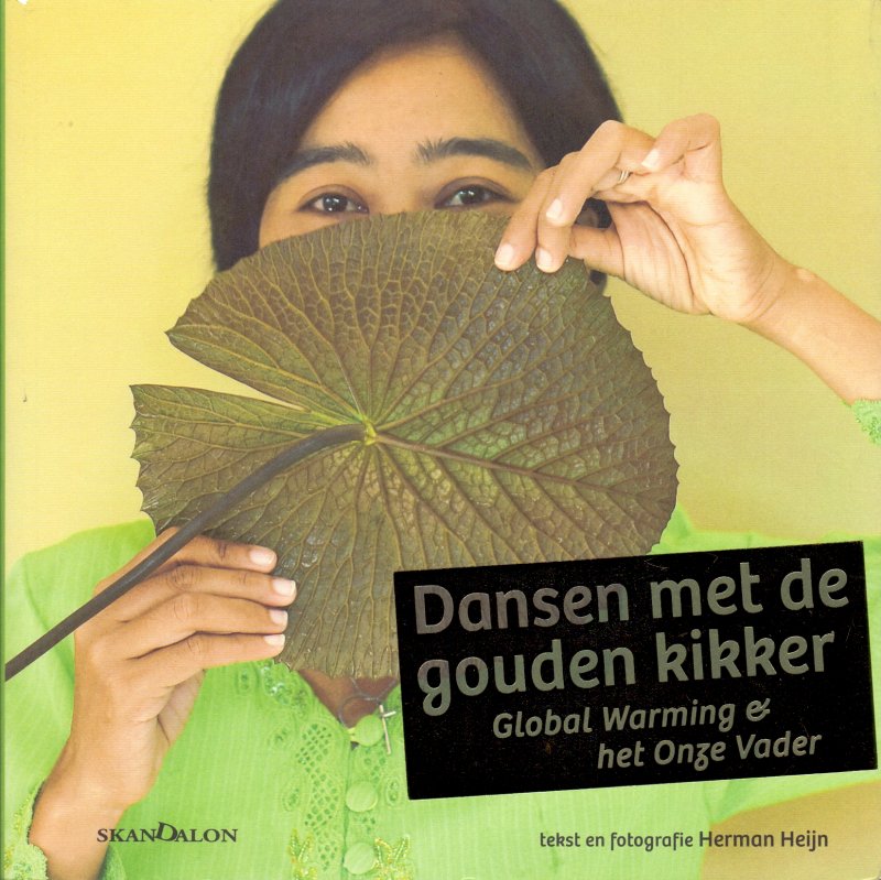 Heijn, Herman (ds1257) - Dansen met de gouden kikker - Global warming & het Onze Vader