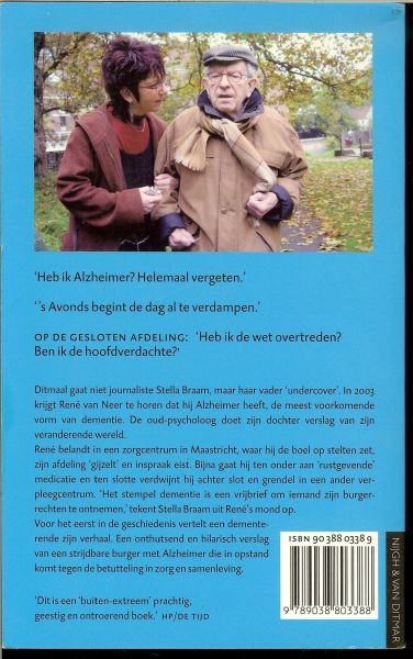 Braam, Stella .. Omslag Marjo Starink  & Cees Hilhorst - Ik heb Alzheimer  -  Het verhaal van mijn vader