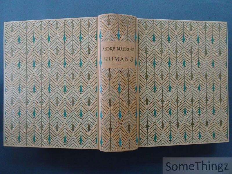 André Maurois. - Romans. Climats - Bernard Quesnay - Le Cercle de famille - L'Instinct du bonheur - Terre promise - Les Roses de septembre - Les Silences du colonel Bramble - Les Discours du docteur O'Grady - Nouveaux discours du docteur O'Grady. Illustrations...