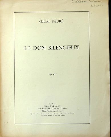 Fauré, Gabriel: - Le Don Silencieux... op. 92