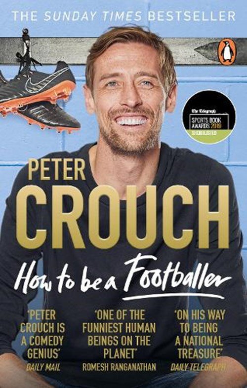 Peter Crouch - How to Be a Footballer