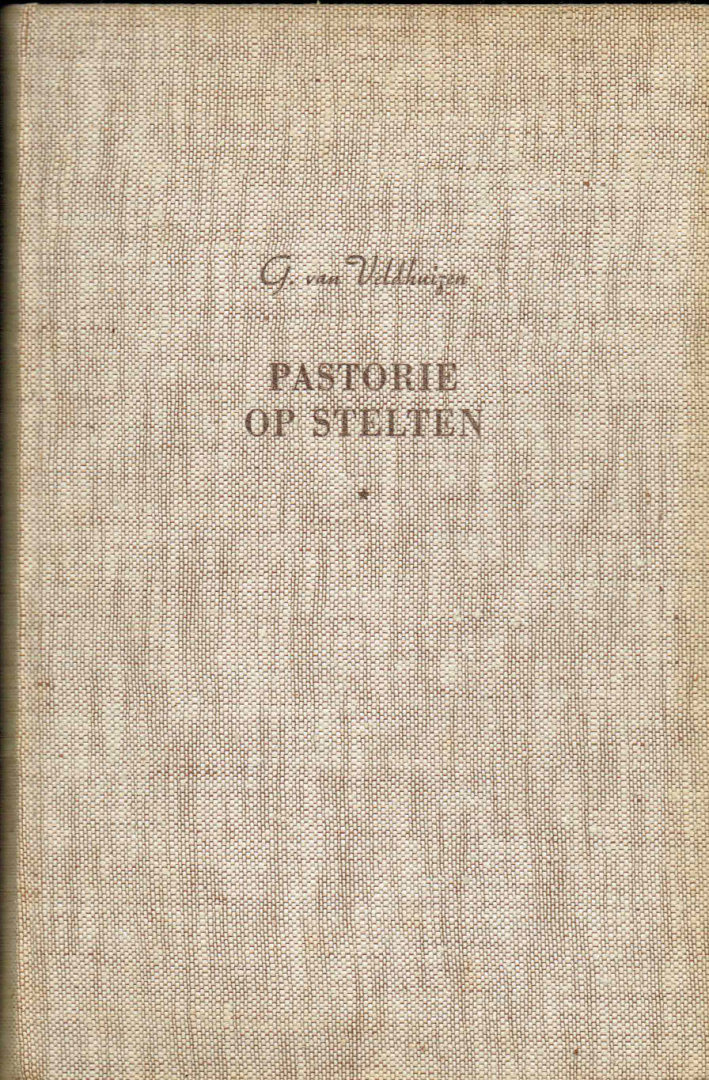 Veldhuizen, G. van - Pastorie op stelten