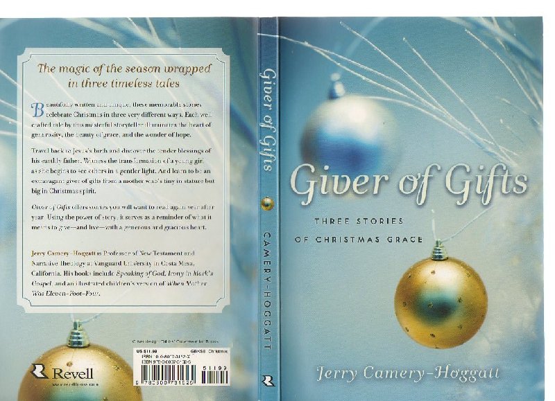 Camery-Hoggatt, Jerry - Giver of Gifts. Three Stories of Christmas Grace