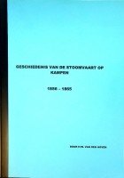 Hoven, H. van der - Geschiedenis van de Stoomvaart op Kampen 1825-1865 (in 5 delen)