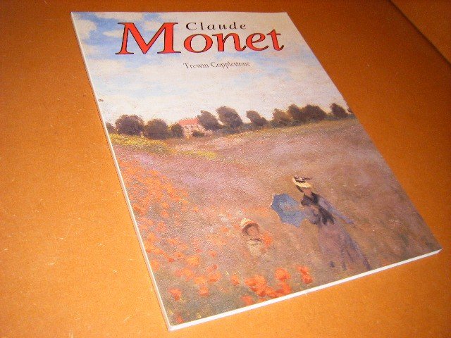 Copplestone, Trewin. - Claude Monet.