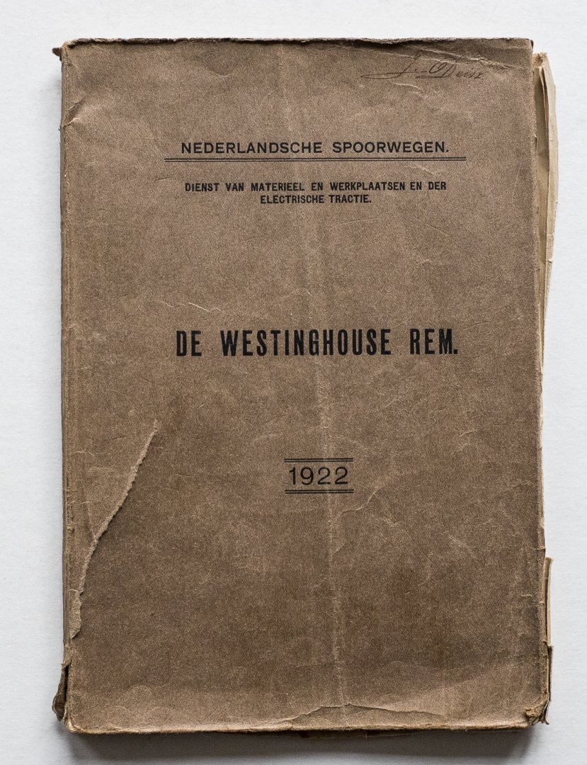 Nederlandsche Spoorwegen. Dienst van Materieel en Werkplaatsen en der Electrische Tractie - De Westinghouse rem