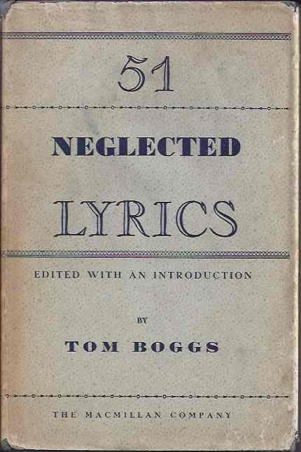 Boggs, Tom, ed. - 51 Neglected Lyrics.