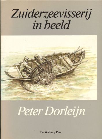 Dorleijn, Peter - Zuiderzeevisserij in Beeld, 140 pag. grote softcover, goede staat