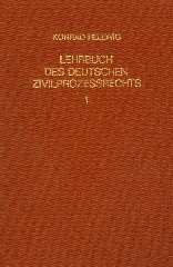 Hellwig, Konrad. - Lehrbuch des deutschen Zivilprozessrechts. Band 1: Das Zivilprozessrecht; Band Das Prozessverhältnis im Entscheidungsverfahren. Kap. 1 & 2; Band 3. Das Prozessverhältnis im Entscheidungsverfahren. Kap. 3.