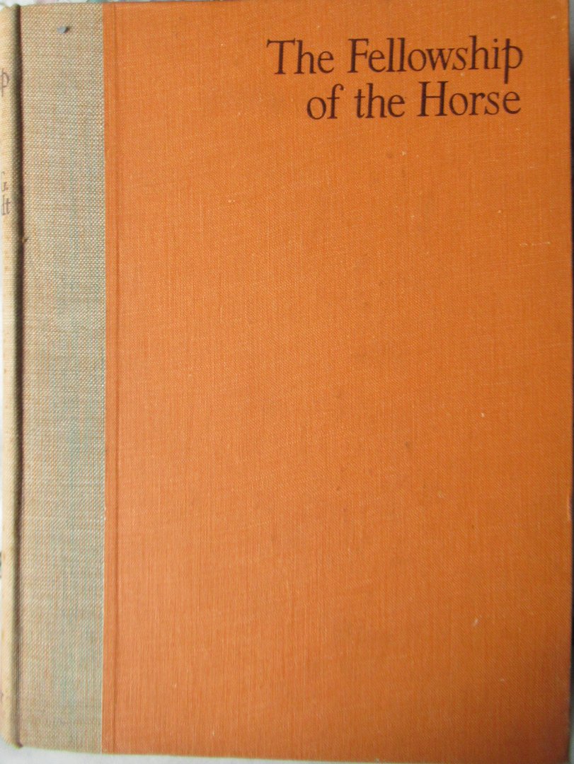 Goldschmidt, S.G. Lieut Col. - The Fellowship of the horse