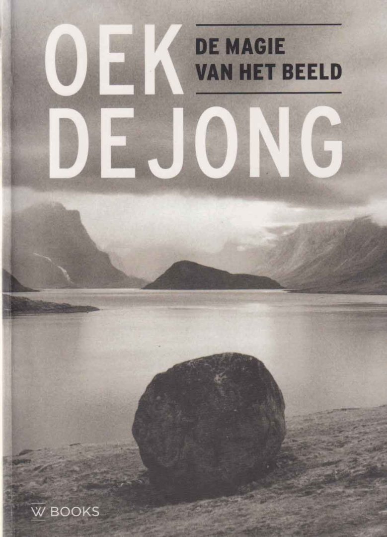 Jong, Oek de - De magie van het beeld