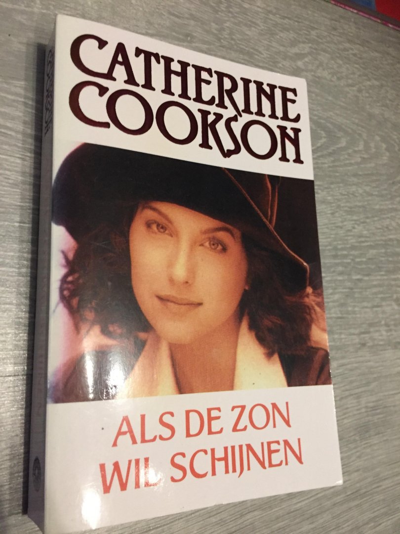 Cookson, C. - Als de zon wil schijnen