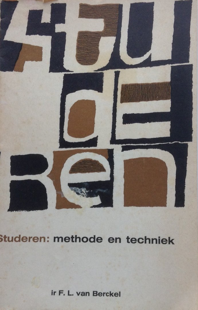 Berckel, F.L. van - Studeren: methode en techniek
