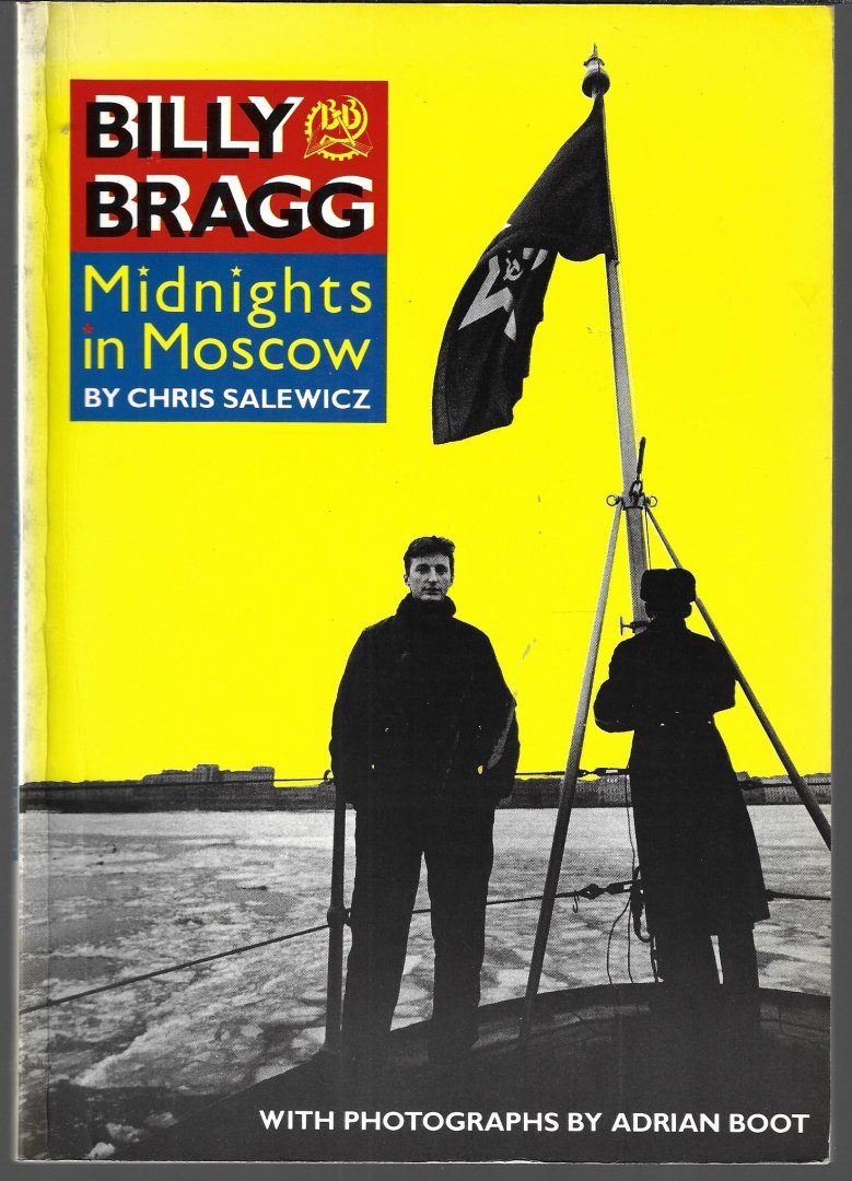 Salewicz, Chris - Billy Bragg Midnights in Moscow