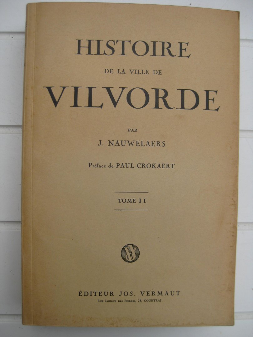 Nauwelaers, J. - Histoire de Vilvorde