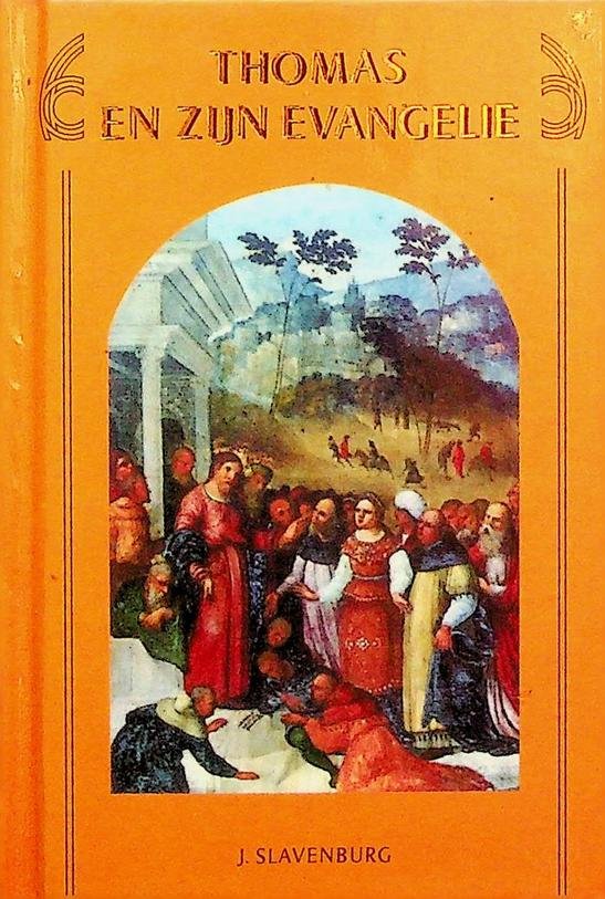 Slavenburg, J. - Thomas en zijn evangelie