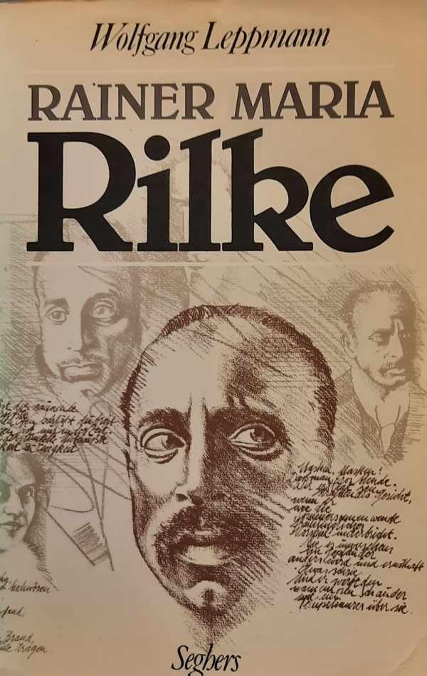 LEPPMANN Wolfgang - Rilke - sa vie, son oeuvre
